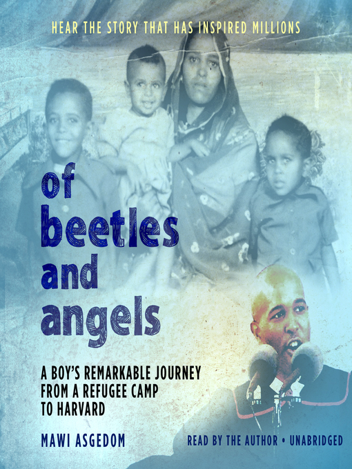 Title details for Of Beetles and Angels by Mawi Asgedom - Available